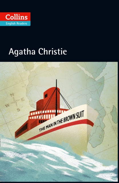 The Man in the Brown Suit(Collins Agatha Christie ELT Readers Level 5, B2+)