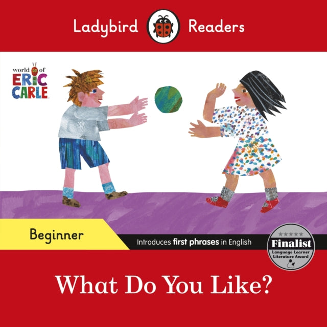Ladybird Readers Level Beginner - What Do You Like?(Eric Carle) (Copy)