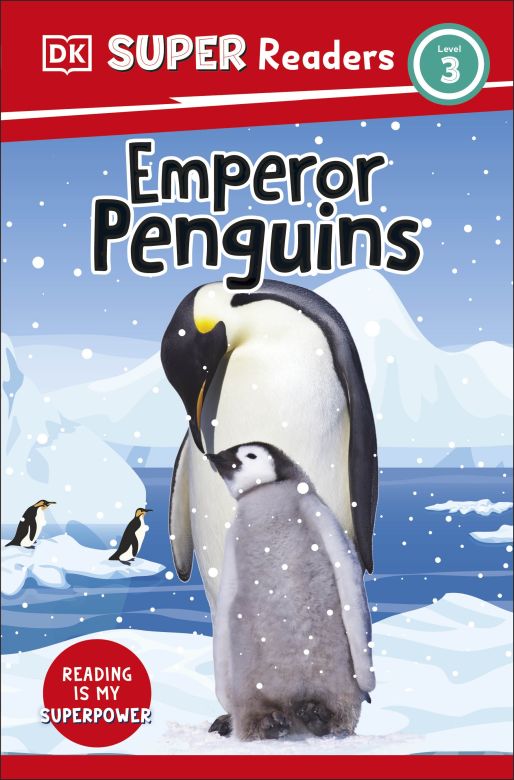 DK Super Readers Level 3: Emperor Penguins