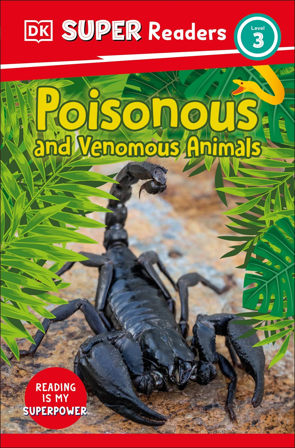 DK Super Readers Level 3: Poisonous and Venomous Animals