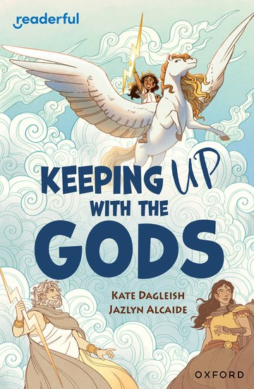 Keeping Up With the Gods(Readerful OUP Stage 19)