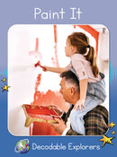 Paint It(Decodable Explorers Non Fiction A-Skill Set 1)