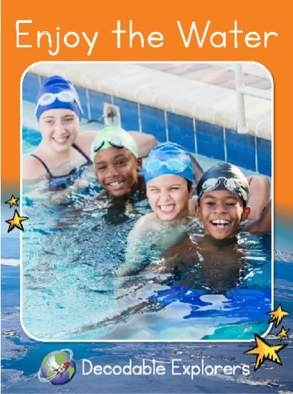 Enjoy the Water(Decodable Explorers Fluency Boost Non Fiction A)