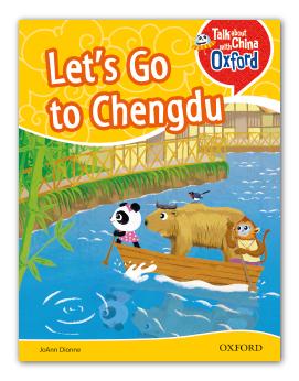 Let's Go to Chengdu(Talk About China with Oxford Level 1)