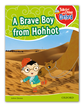 A Brave Boy from Hohhot(Talk About China with Oxford Level 2)