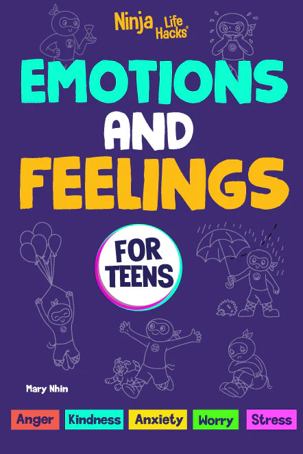 Emotions Ninja for Teens(Ninja Life Hacks for Teens Book 1)PB