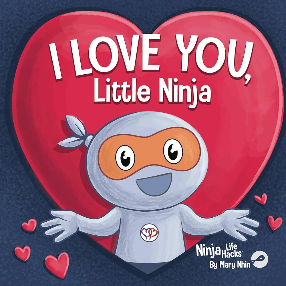 I Love You, Little Ninja