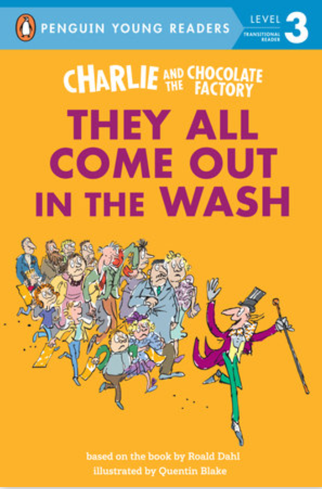 Charlie and the Chocolate Factory: They All Come Out in the Wash(Penguin Readers Level 3-US-Paperback)