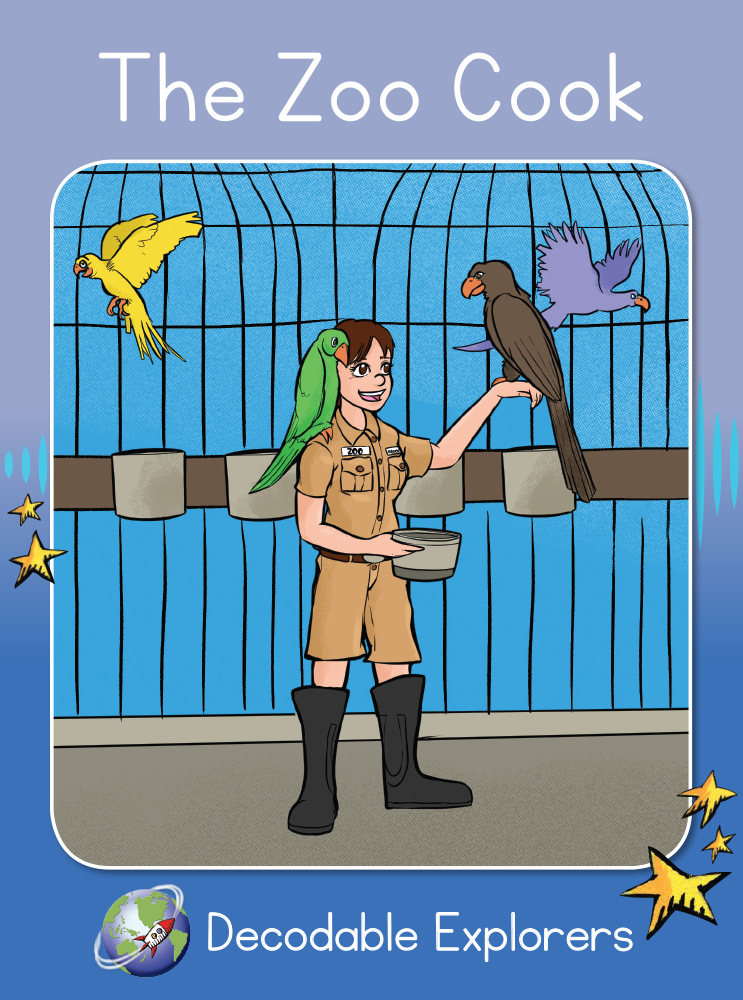The Zoo Cook(Decodable Explorers Fiction A-Skill Set 7)