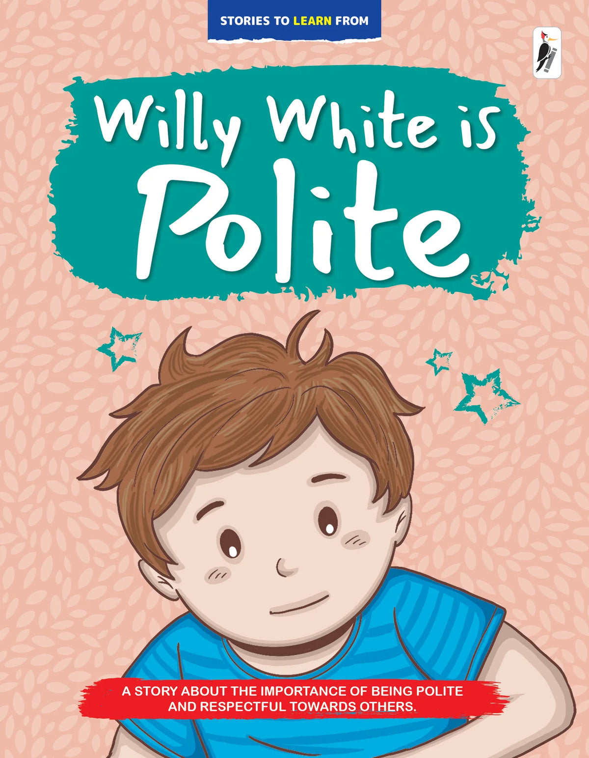 Willy White is Polite(Stories to Learn From)
