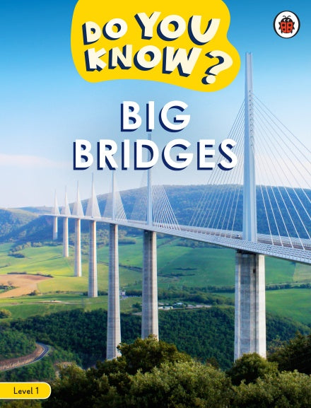 Do You Know? Level 1 -Big Bridges