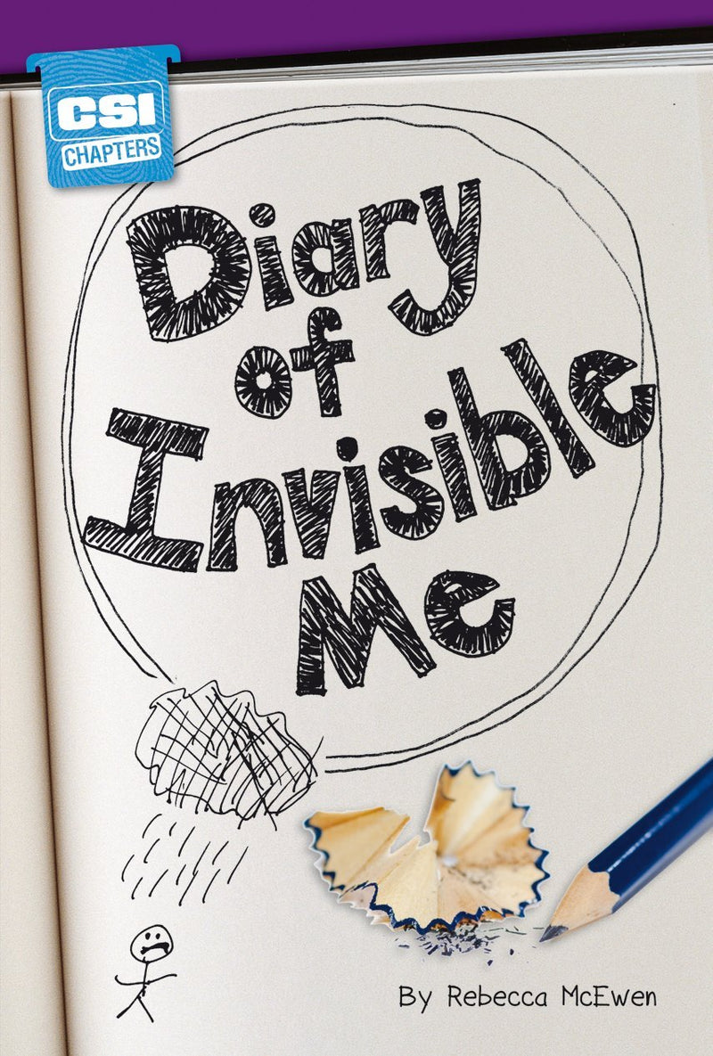CSI Chapters: Purple - Diary of Invisible Me