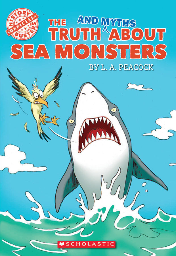 sea monsters book The Truth (and Myths) About Sea Monsters (History Busters)(GR Level U)