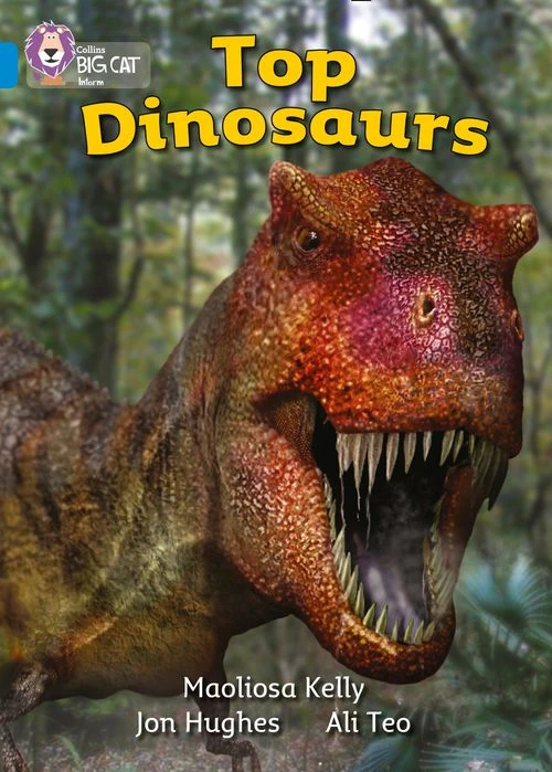 Collins Big Cat Blue Band 4: Top Dinosaurs
