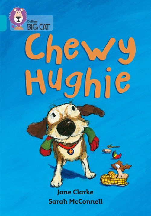 Collins Big Cat Turquoise(Band 7):Chewy Hughie
