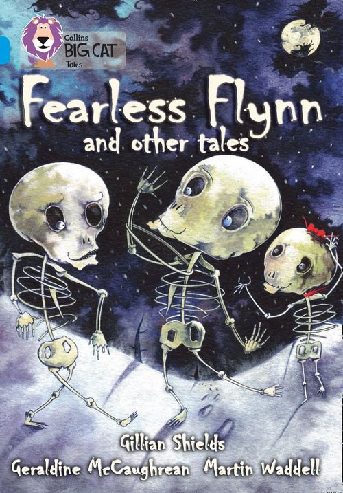 Collins Big Cat Diamond(Band 17)Fearless Flyn and Other Tales