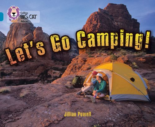 Collins Big Cat Topaz(Band 13)Let’s Go Camping!