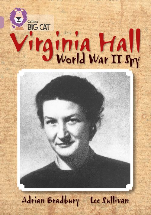 Collins Big Cat Pearl(Band 18)Virginia Hall
