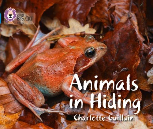Collins Big Cat Blue Band 4: Animals in Hiding