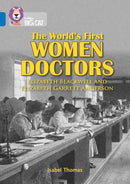 Collins Big Cat Sapphire(Band 16)The World’s First Women Doctors: Elizabeth Blackwell and Elizabeth Garrett Anderson
