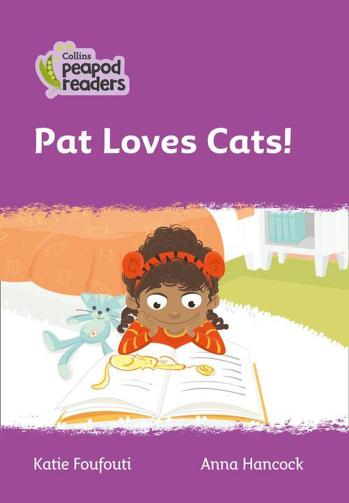 Peapod Readers L1:Pat Loves Cats!