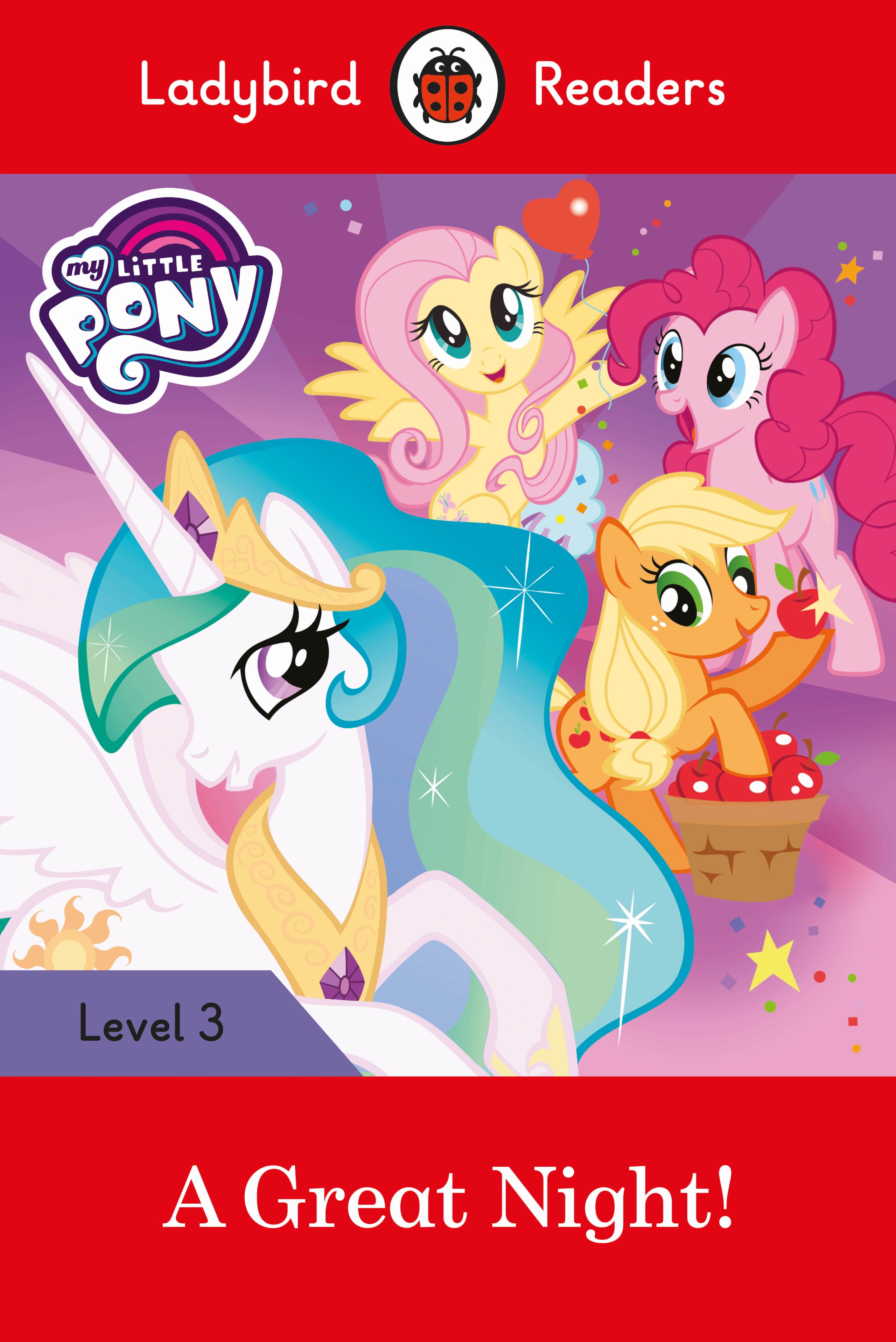 Ladybird Readers Level 3 -My Little Pony: A Great Night!