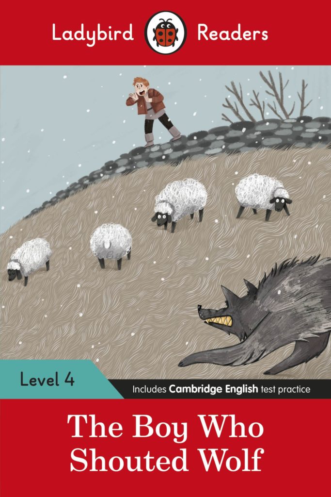 Ladybird Readers Level 4- The Boy Who Shouted Wolf