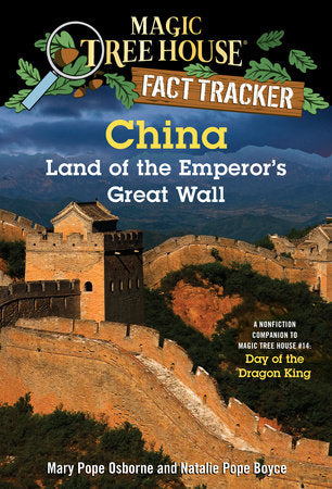 Magic Tree House Fact Tracker #31:China: Land of the Emperor's Great Wall
