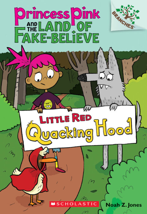 Princess Pink and The Land of Fake-Believe #2: Little Red Quacking Hoo
