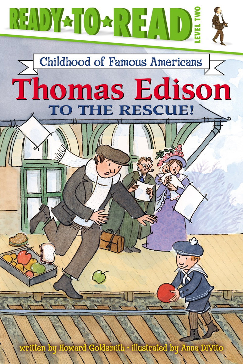 Thomas Edison to the Rescue!: Ready-to-Read Level 2