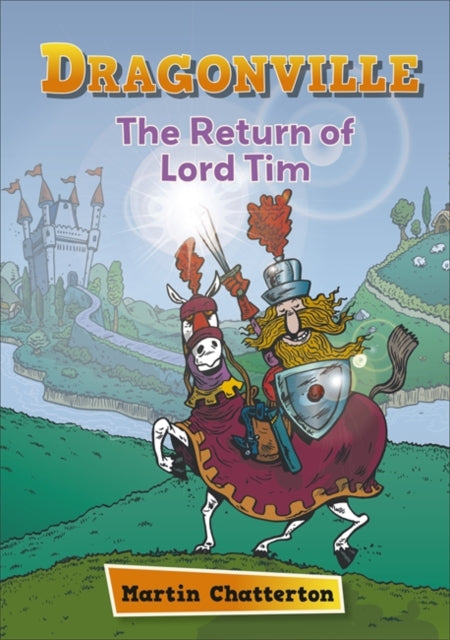 Dragonville: The Return of Sir Tim(Reading Planet Astro-Mercury)