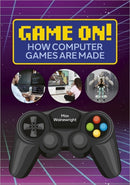 Game On! How Computer Games are Made (Reading Planet Astro-Venus)