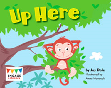 Engage Literacy L1: Up Here