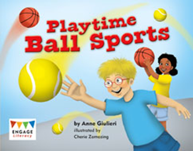 Engage Literacy L16: Playtime Ball Sports