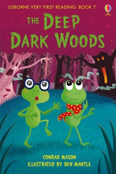The Deep Dark Woods (Usborne Very First Reading)
