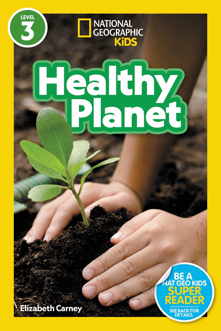 National Geographic Readers: Healthy Planet (L3)