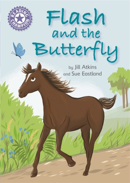 Reading Champion Purple: Flash and the Butterfly