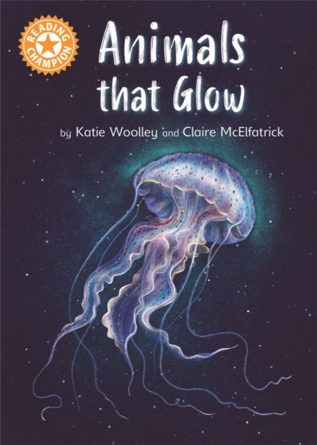Reading Champion Orange: Animals that Glow