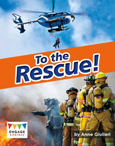 Engage Literacy L22: To the Rescue!