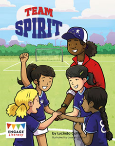 Engage Literacy L23: Team Spirit