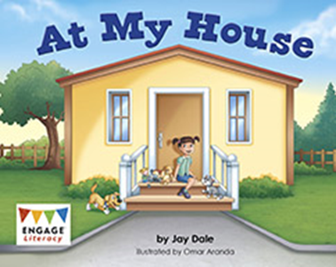 Engage Literacy L1: At My House