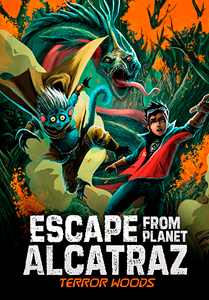 Escape from Planet Alcatraz:Terror Woods(PB)