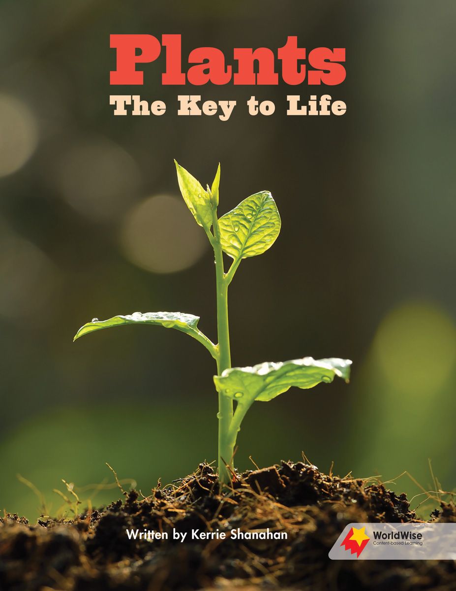 Worldwise Level O: Plants - The Key to Life