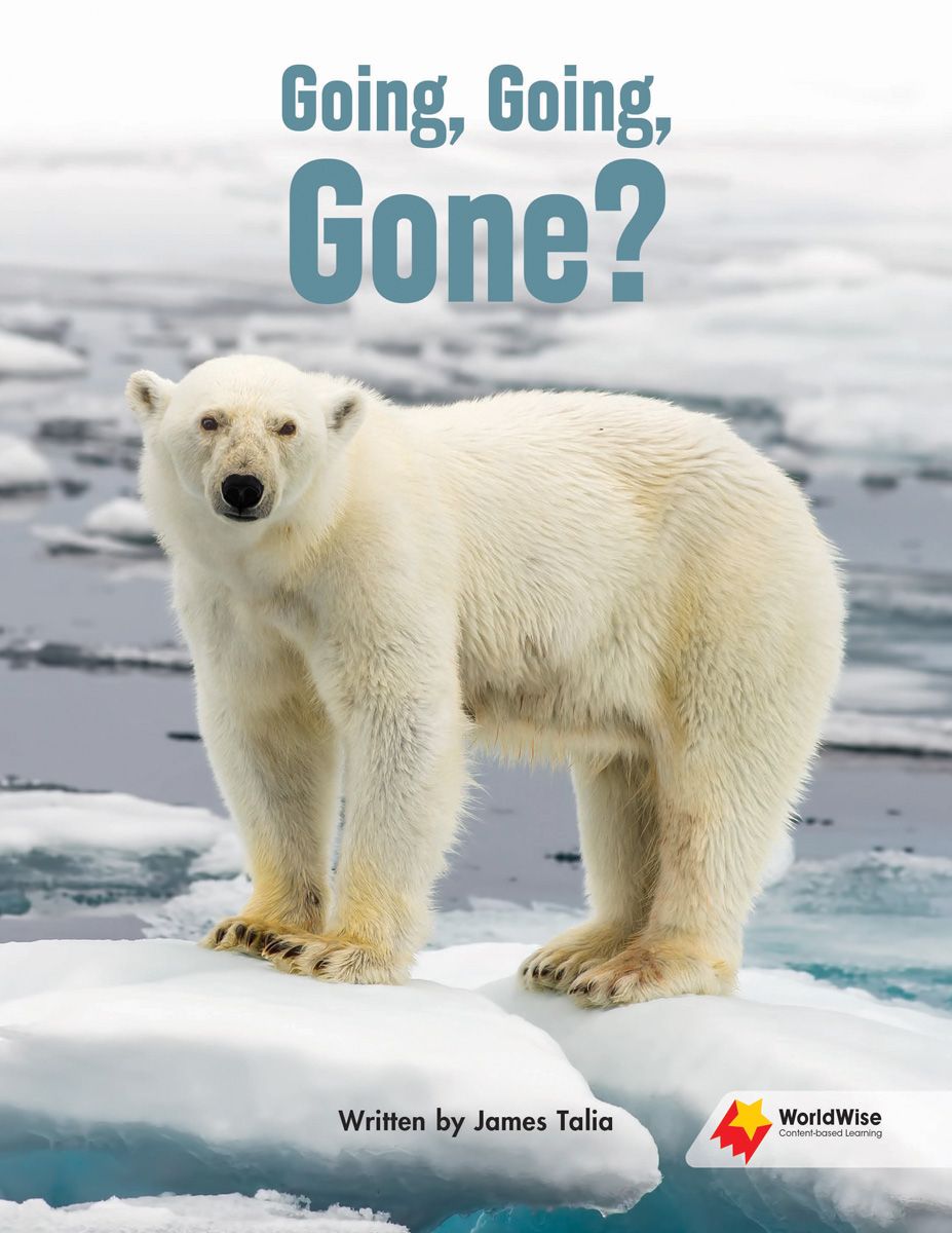 Worldwise Level P: Going, Going, Gone?