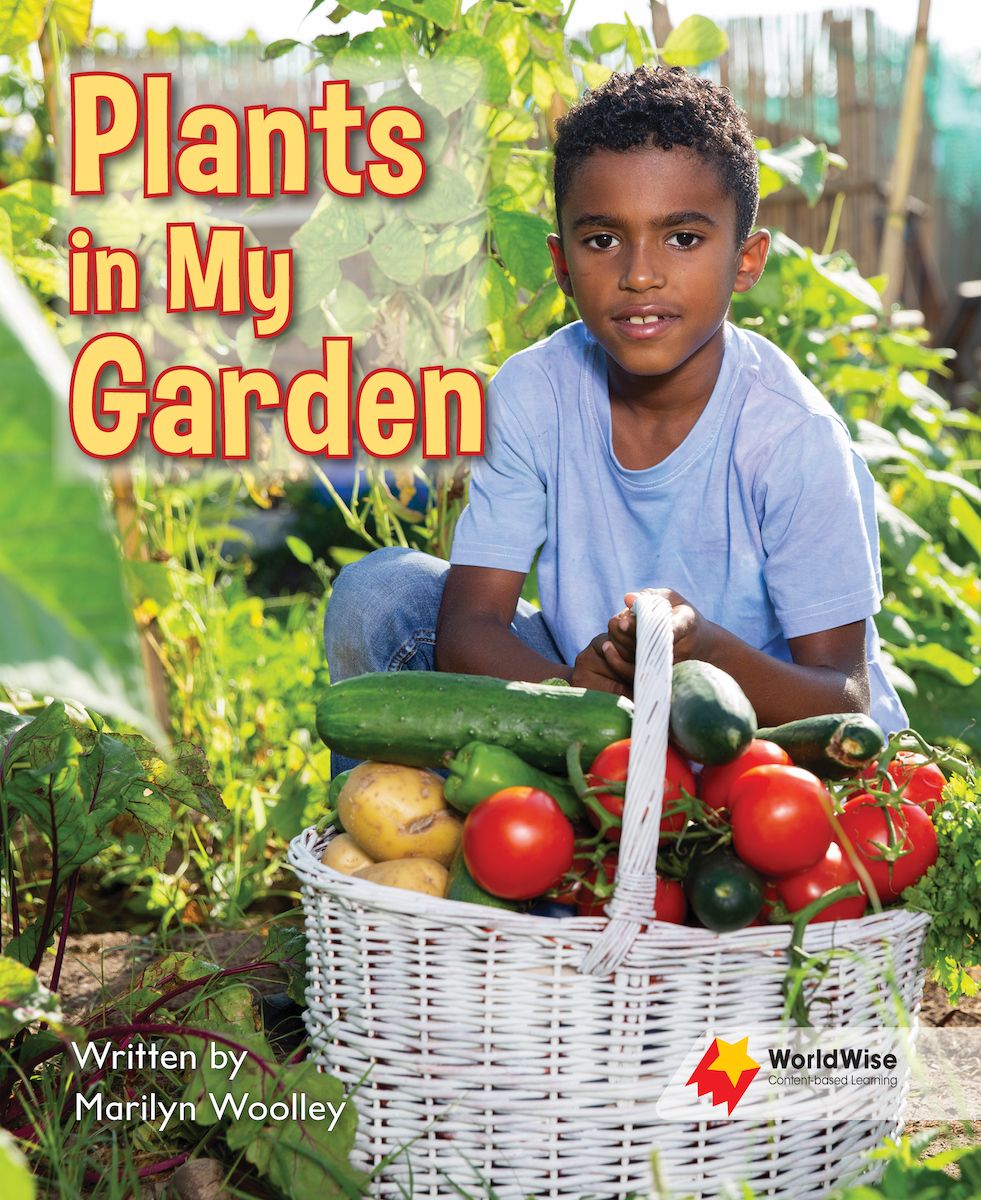 WorldWise Level 1:Plants in My Garden