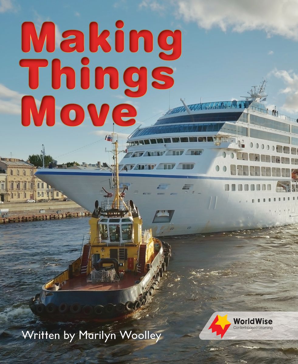 WorldWise Level 3:Making Things Move