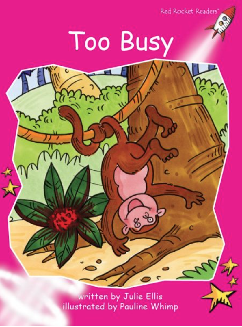 Red Rocket Emergent Fiction D (Level 2): Too Busy