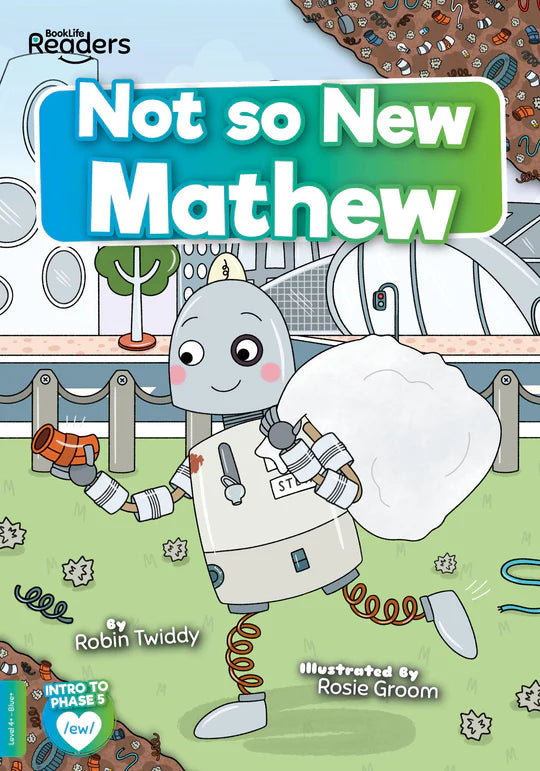 BookLife Readers - Blue/Green: Not So New Mathew