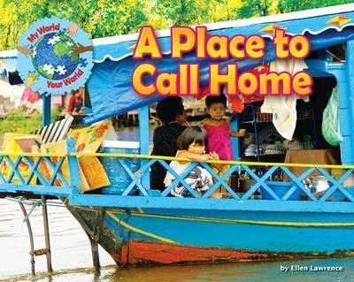 My World Your World: A Place to Call Home(PB)