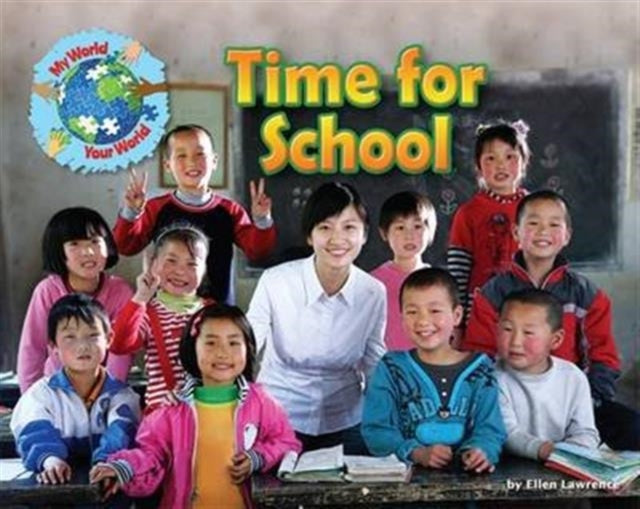 My World Your World: Time for School(PB)